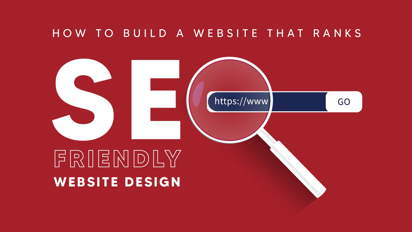 SEO-Friendly Website Design: How to Build a Website That Ranks in Google