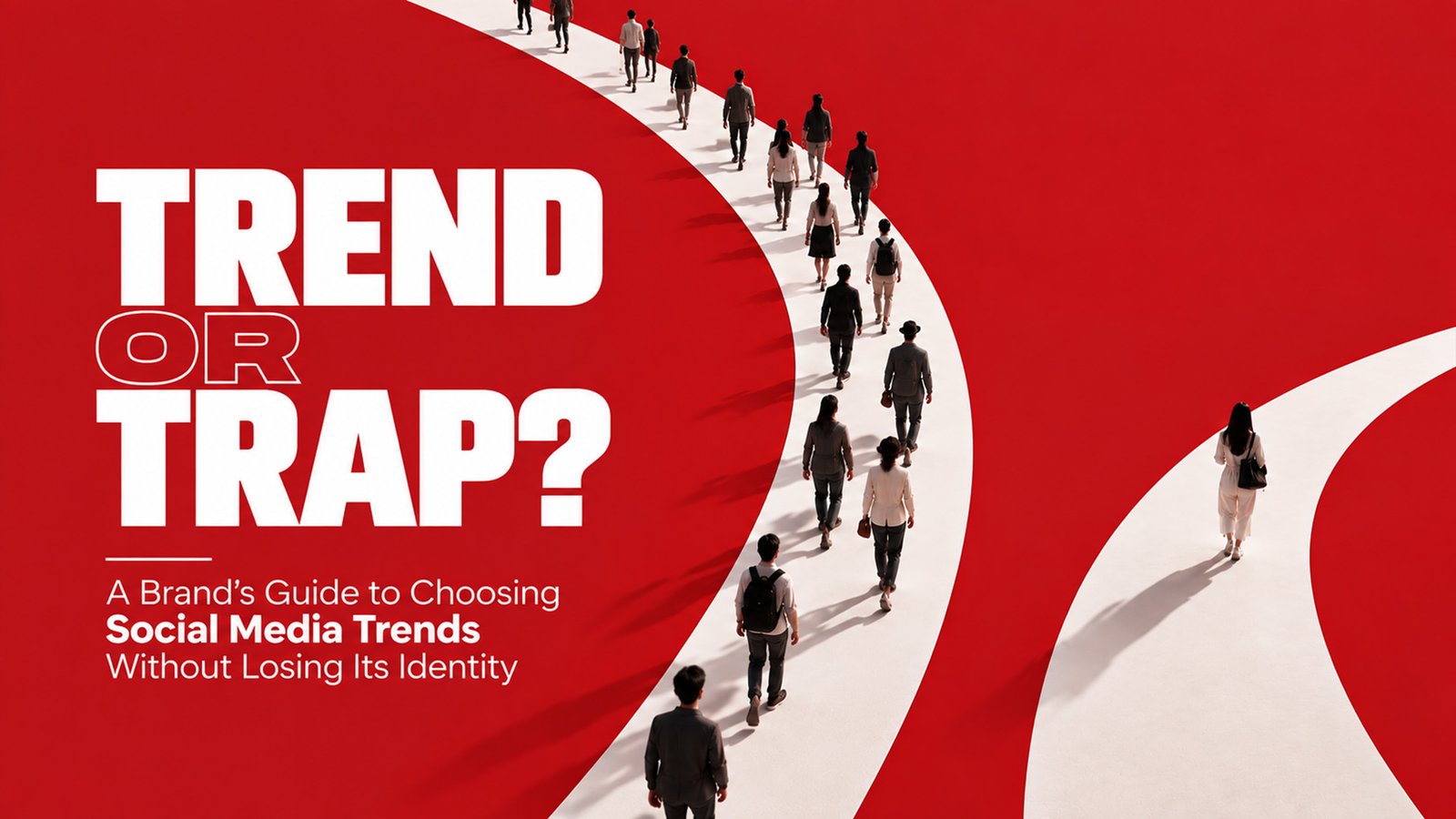 Trend or Trap? A Brand’s Guide to Choosing Social Media Trends Without Losing Its Identity